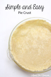 Simple and Easy Pie Crust recipe by top Utah Foodie Among the Young: image of full pie crust PIN