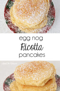 The best ricotta pancakes recipe featured by top Utah Foodie Among the Young: image of Egg Nog ricotta pancake PIN